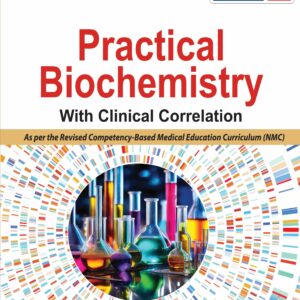 Practical Biochemistry with Clinical Correlation 2nd Edition