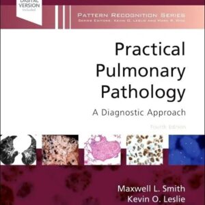 Practical Pulmonary Pathology: A Diagnostic Approach 4th Edition