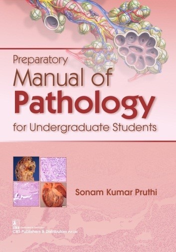 Preparatory Manual Of Pathology For Undergraduate Students 1st Edition
