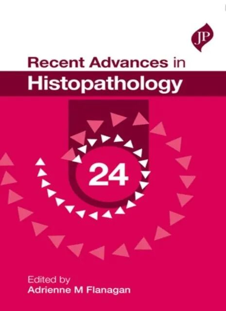 Recent Advances in Histopathology 25 1st Edition