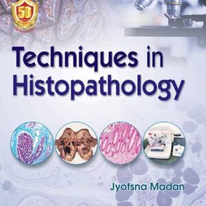 Techniques in Histopathology 1st Edition