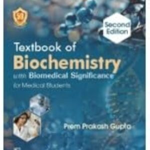 Textbook of Biochemistry with Biomedical Significance for Medical Students 2nd Edition