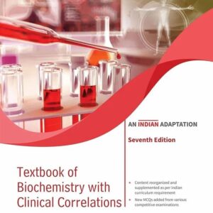 Textbook of Biochemistry with Clinical Correlations 7th Edition