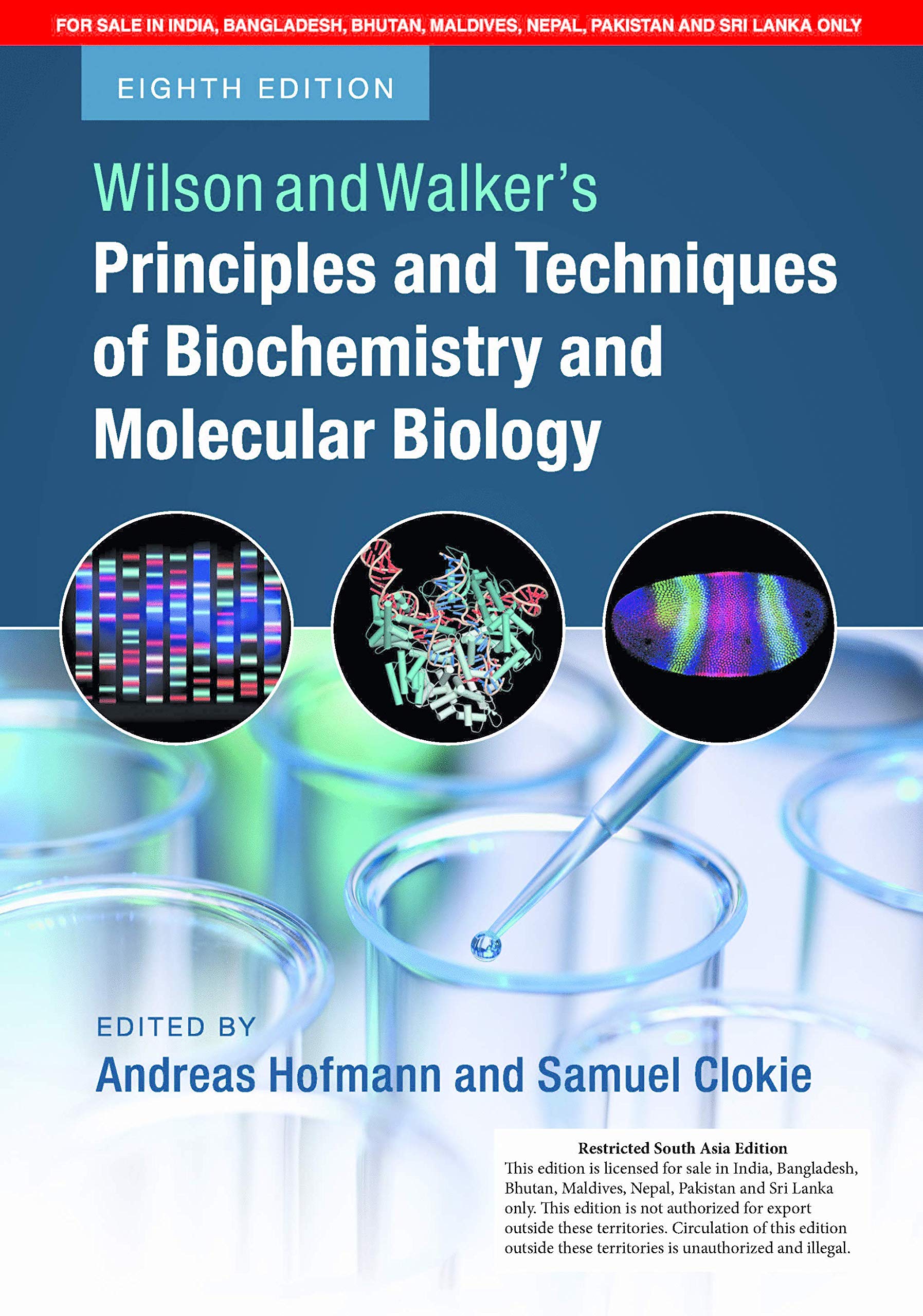 Wilson and Walker's Principles and Techniques of Biochemistry and Molecular Biology 8th Edition