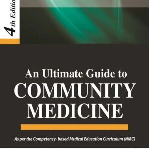 An Ultimate Guide to Community Medicine 4th Edition