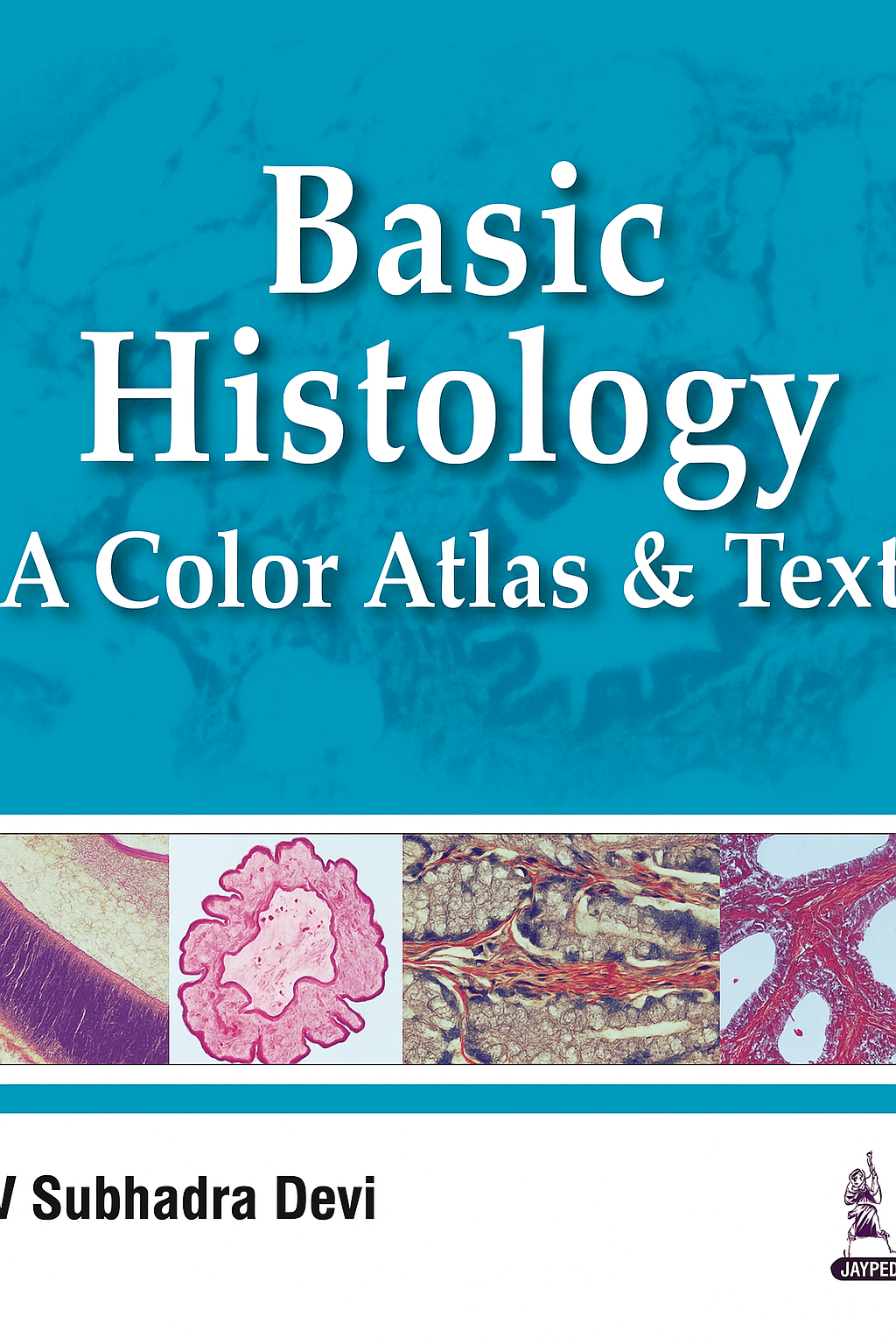 Basic Histology 1st Edition