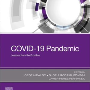 COVID-19 Pandemic Lessons from the Frontline 1st Edition