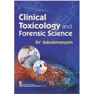 Clinical Toxicology and Forensic Science 1st Edition