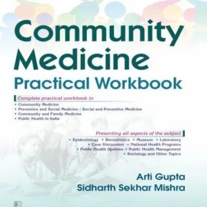 Community Medicine Practical Workbook 1st Edition