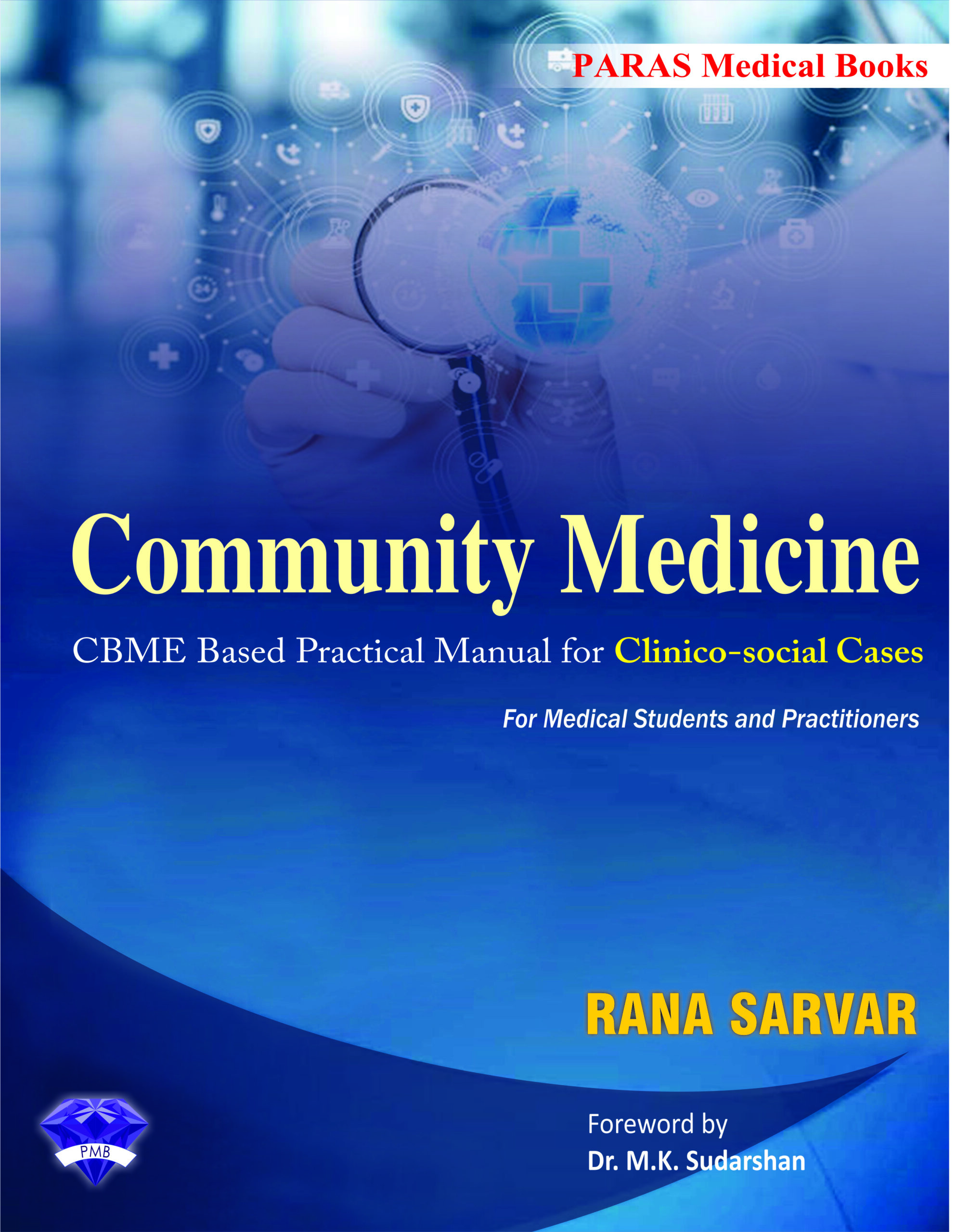 Community Medicine for Medical Students and Practitioners 1st Edition