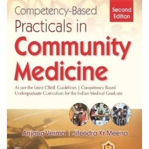 Competency Based Practicals In Community Medicine 2nd Edition