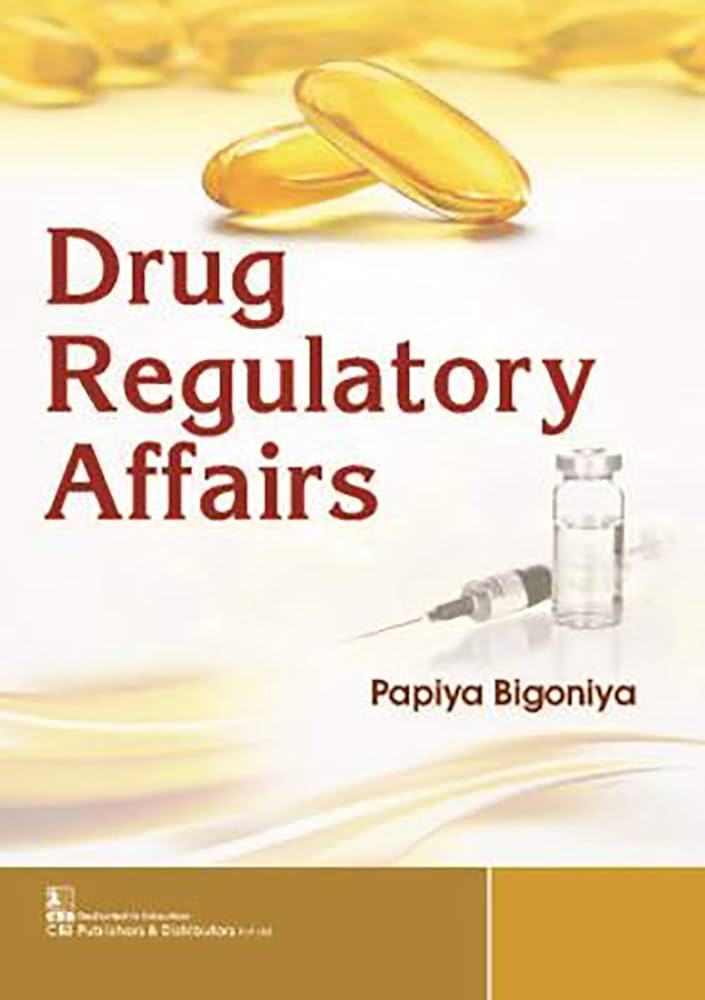 Drug Regulatory Affairs 1st Edition