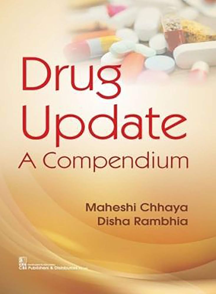 Drug Update A Compendium 1st Edition