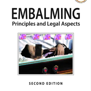 Embalming Principles and Legal Aspects 2nd Edition