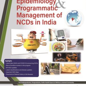 Epidemiology & Programmatic Management of NCDs in India 1st Edition