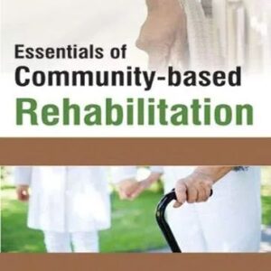 Essentials of Community based Rehabilitation 1st Edition