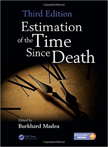 Estimation of the Time Since Death 3rd Edition
