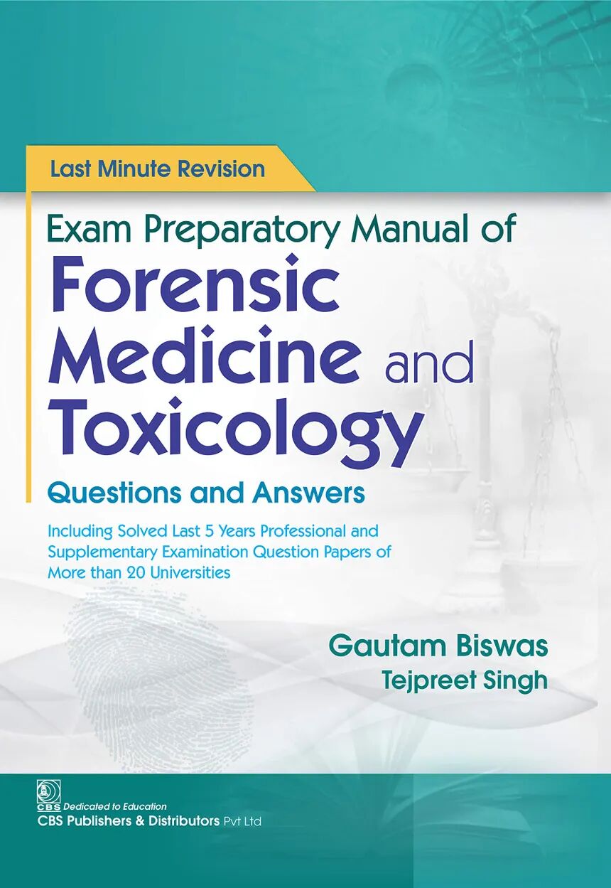 Exam Preparatory Manual of Forensic Medicine and Toxicology 1st Edition