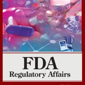FDA Regulatory Affairs 3rd Edition