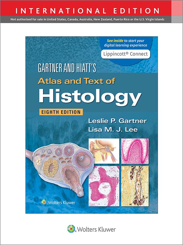 Gartner & Hiatt's Atlas and Text of Histology 8th Edition
