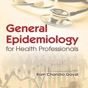 General Epidemiology for Health Professionals 1st Edition