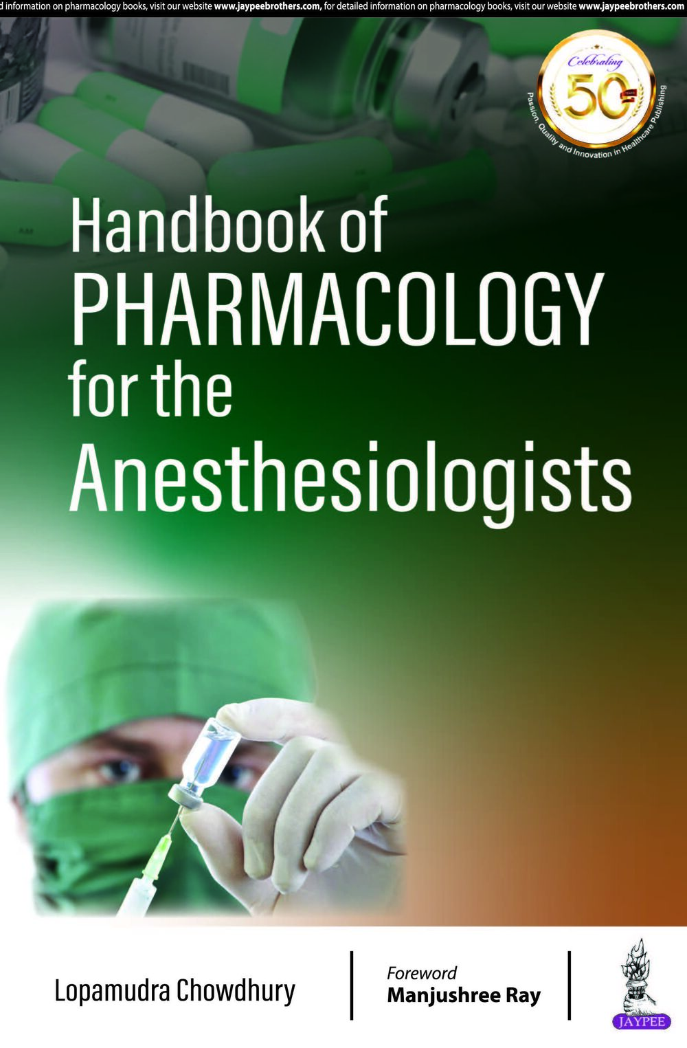 Handbook of Pharmacology for the Anesthesiologists 1st Edition