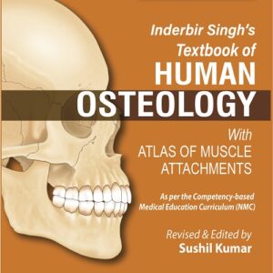 Inderbir Singh’s Textbook of Human Osteology 5th Edition