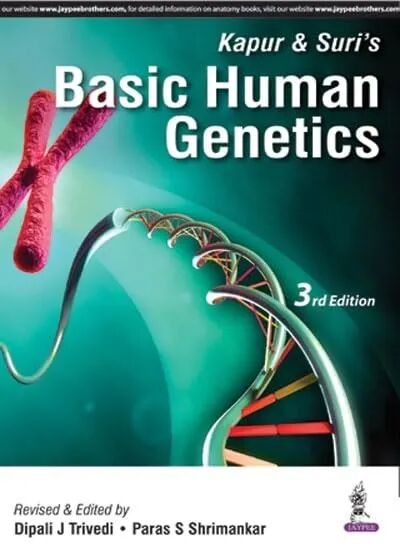 Kapur and Suri’s Basic Human Genetics 3rd Edition