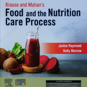 Krause and Mahan's Food and the Nutrition Care Process 16th Edition