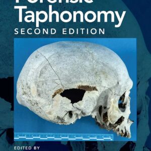 Manual of Forensic Taphonomy 2nd Edition