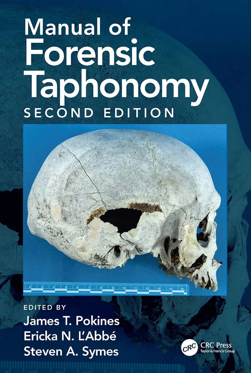 Manual of Forensic Taphonomy 2nd Edition