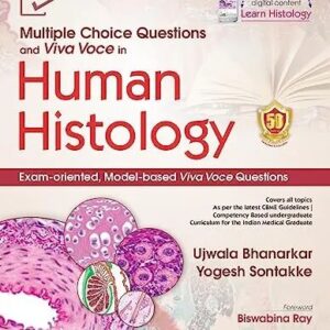 Multiple Choice Questions And Viva Voce In Human Histology 1st Edition