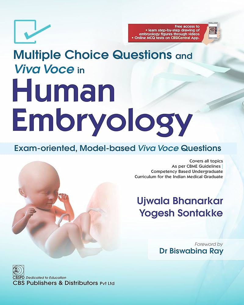 Multiple Choice Questions and Viva Voce in Human Embryology 1st Edition