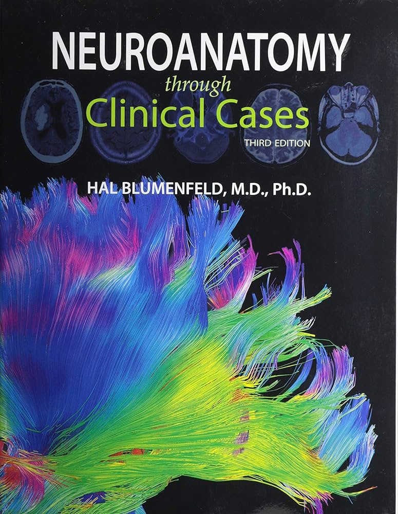 Neuroanatomy Through Clinical Cases 3rd Edition