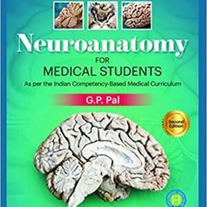 Neuroanatomy for Medical Students 2nd Edition