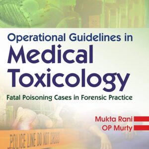 Operational Guidelines in Medical Toxicology 1st Edition