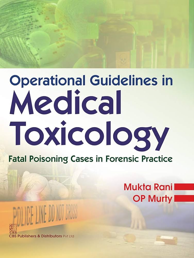 Operational Guidelines in Medical Toxicology 1st Edition