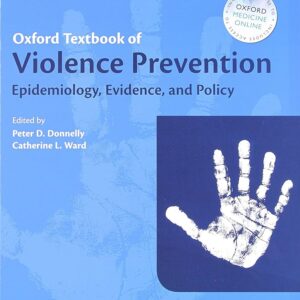 Oxford Textbook of Violence Prevention 1st Edition