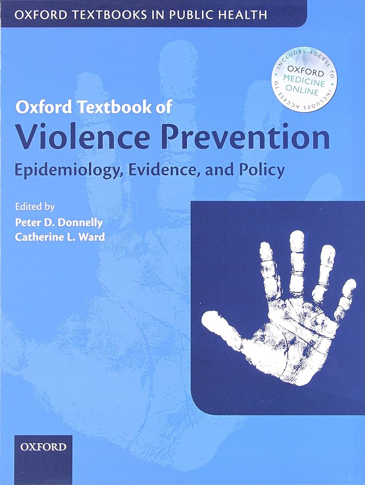 Oxford Textbook of Violence Prevention 1st Edition