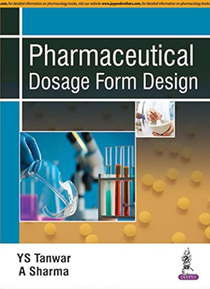 Pharmaceutical Dosage Form Design 1st Edition