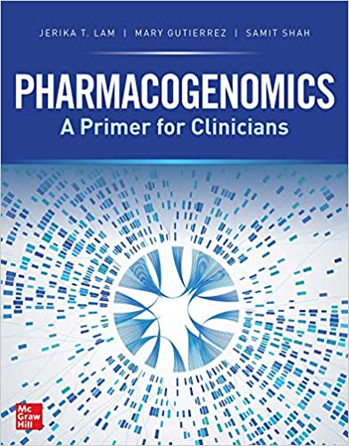 Pharmacogenomics: A Primer for Clinicians 1st Edition