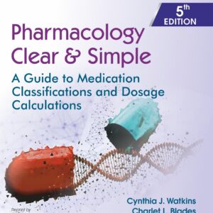 Pharmacology Clear and Simple 5th Edition(CBS Publishers & Distributors,Cynthia J Watkins , Charlet L Blades,English)