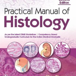 Practical Manual Of Histology 2nd Edition
