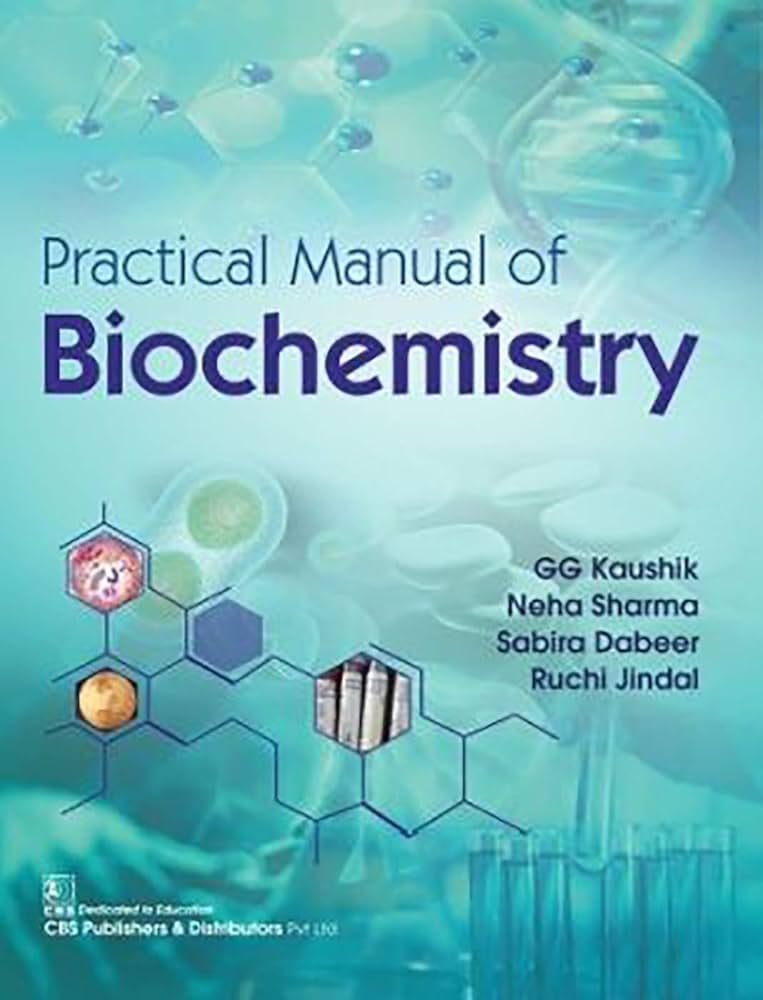 Practical Manual of Biochemistry 1st Edition