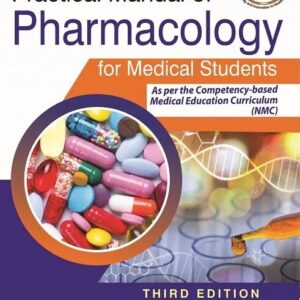 Practical Manual of Pharmacology for Medical Students 3rd Edition
