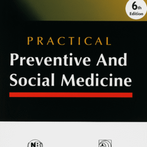 Practical Preventive and Social Medicine 6th Edition