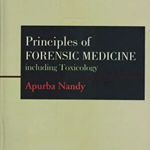 Principles of Forensic Medicine: Including Toxicology 3rd Edition