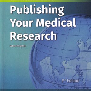 Publishing Your Medical Research 2nd Edition