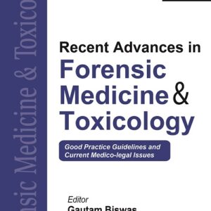 Recent Advances in Forensic Medicine & Toxicology (Vol. 3) 1st Edition