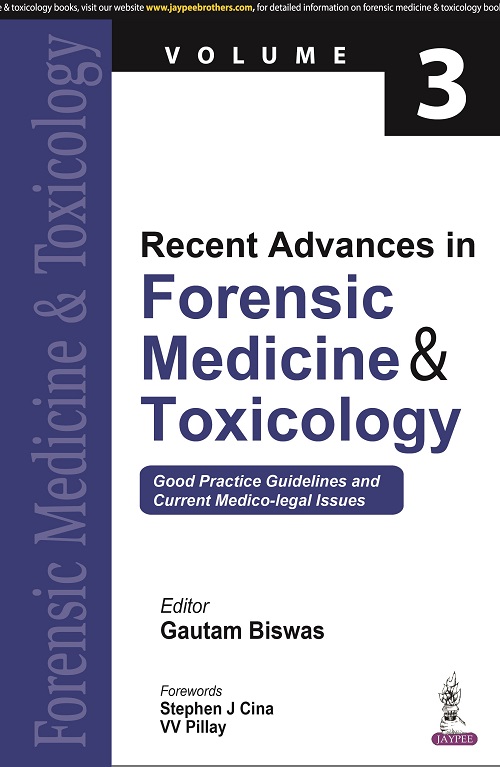 Recent Advances in Forensic Medicine & Toxicology (Vol. 3) 1st Edition